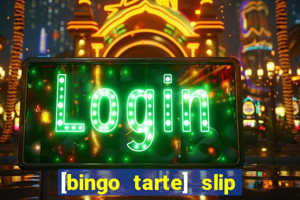 [bingo tarte] slip & stop 1988 part 1